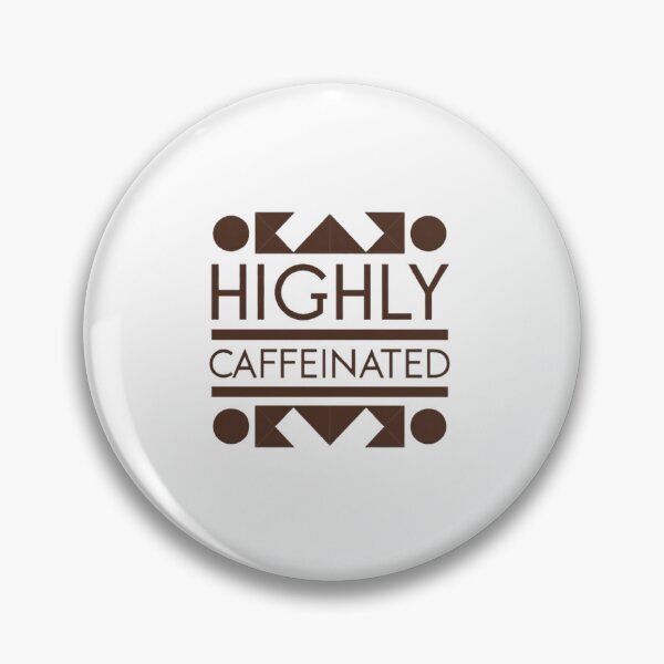 Item preview, HIGHLY CAFFEINATED WILDLY AMBITIOUS designed and sold by ScreamPrintSto.