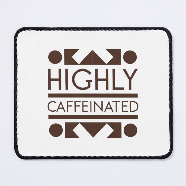 Item preview, HIGHLY CAFFEINATED WILDLY AMBITIOUS designed and sold by ScreamPrintSto.