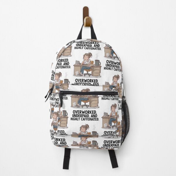 Item preview, Overworked Underpaid Highly Caffeinated Funny Work Life designed and sold by ScreamPrintSto.