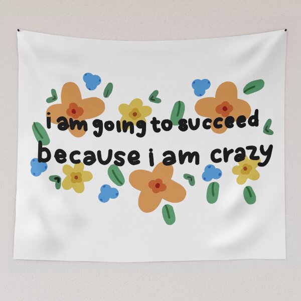 Item preview, i am going to succeed because i am crazy designed and sold by RedRiverValley.