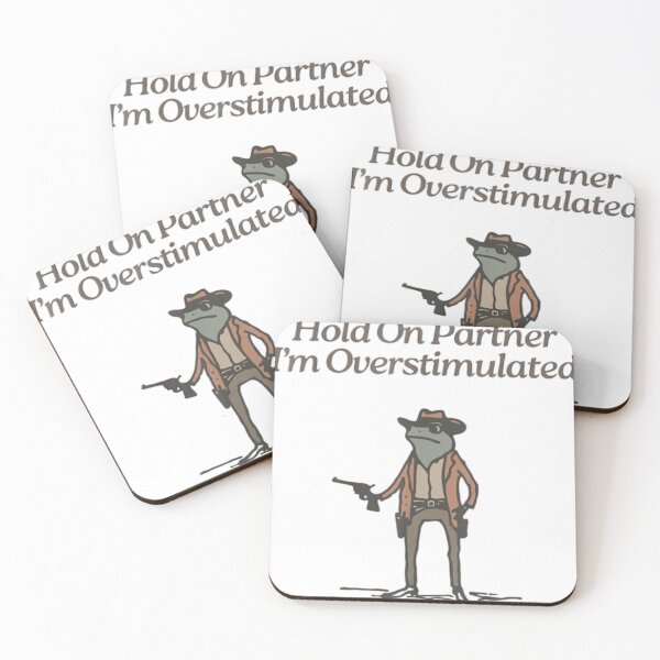 Item preview, Hold On Partner  I'M Overstimulated designed and sold by Louielarson.