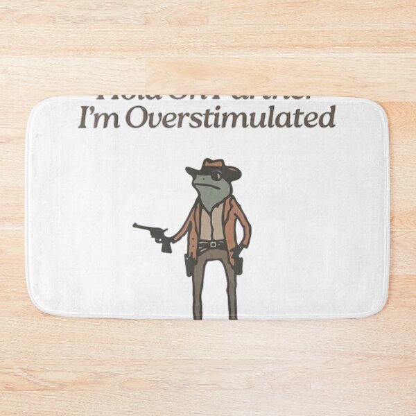 Item preview, Hold On Partner  I'M Overstimulated designed and sold by Louielarson.