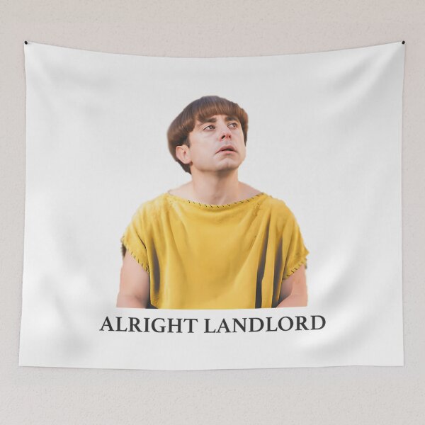 Item preview, Plebs Grumio - Alright Landlord Quote  designed and sold by makeshkenval3.