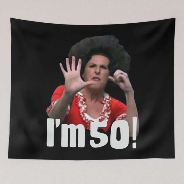 Item preview, Sally O’malley I’m 50  designed and sold by MaybelBoy.