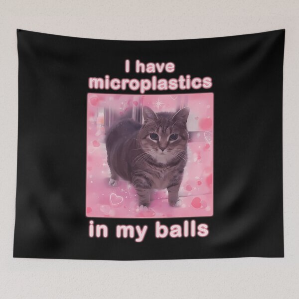 Item preview, Microplastics In Balls Funny Cat Meme designed and sold by makeshkenval3.