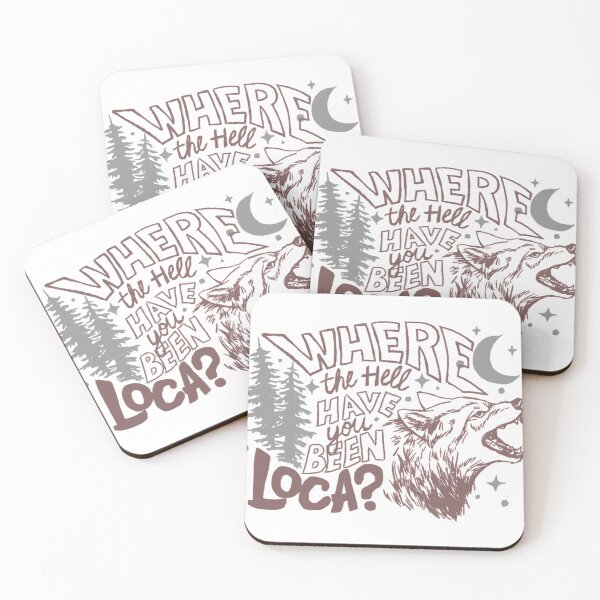 Item preview, Where The Hell Have You Been Loca designed and sold by Charloejohns.