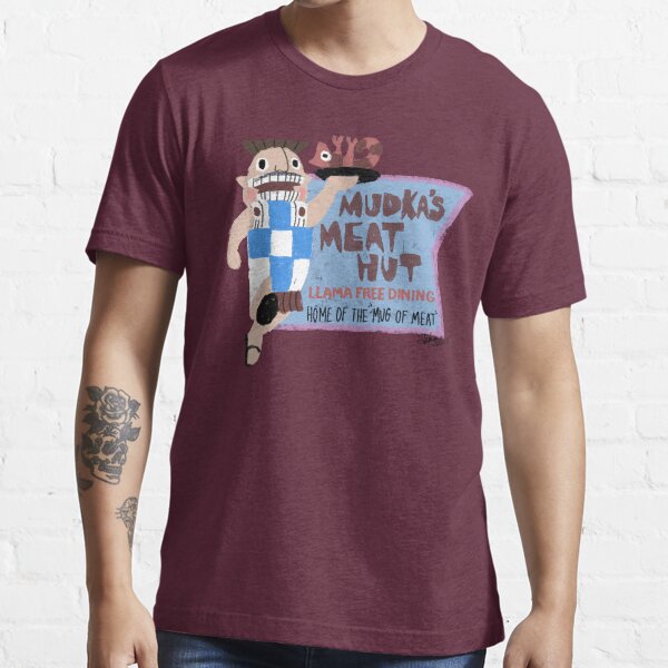 Mudka's Meat Hut Essential T-Shirt
