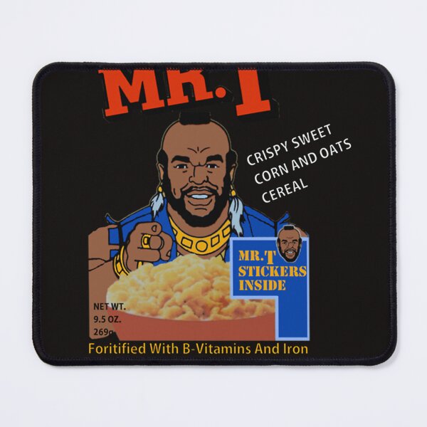 Item preview, I Pity The Fool That DonT Eat My Cereal designed and sold by AlexFernande4.