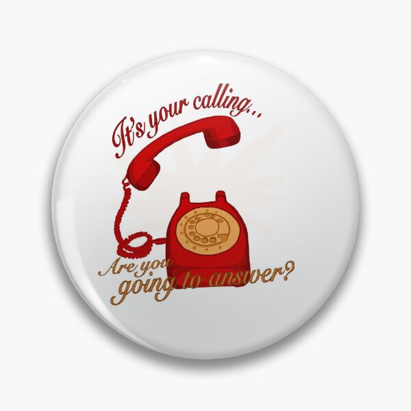 Item preview, Your Calling is Calling designed and sold by brigitfrankel-.