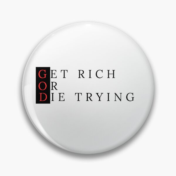 Item preview, GET RICH OR DIE TRYING (1) designed and sold by BC Designs.