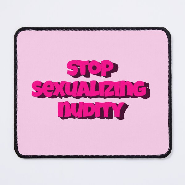 Item preview, Stop Sexualizing Nudity designed and sold by Glücksstern.
