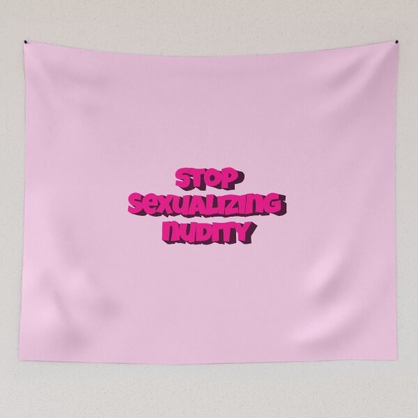 Item preview, Stop Sexualizing Nudity designed and sold by Glücksstern.
