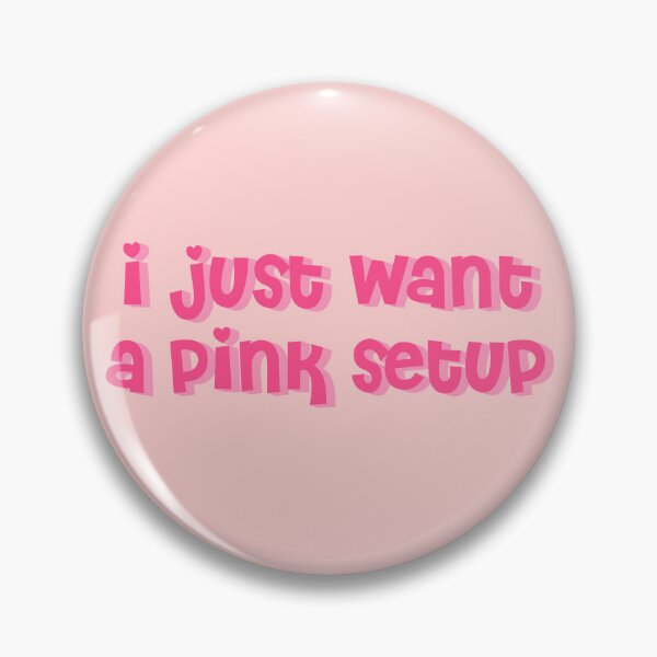 Item preview, I Just Want A Pink Setup designed and sold by Glücksstern.