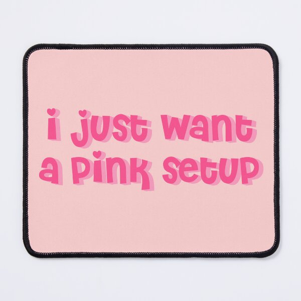 Item preview, I Just Want A Pink Setup designed and sold by Glücksstern.