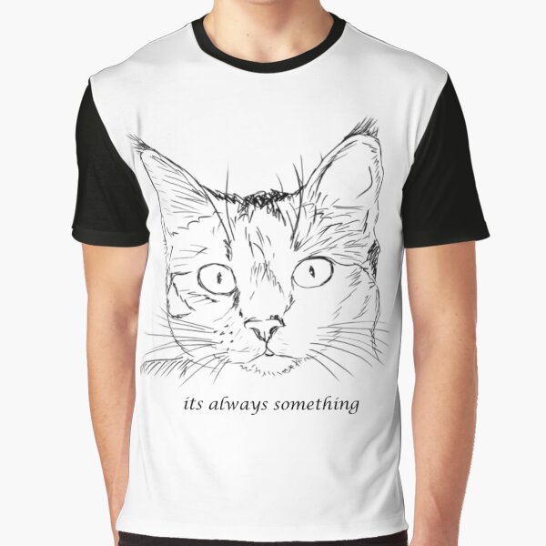 Item preview, It's Always Something designed and sold by brikoi.