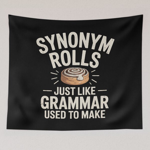 Item preview, Synonym Rolls Joke Cinnamon Rolls Grammar Pun Funny Teacher designed and sold by BakeryDozen.