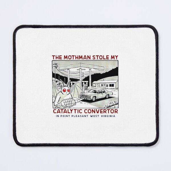 Item preview, the mothman stole my Catalytic converter designed and sold by tolinenhi.
