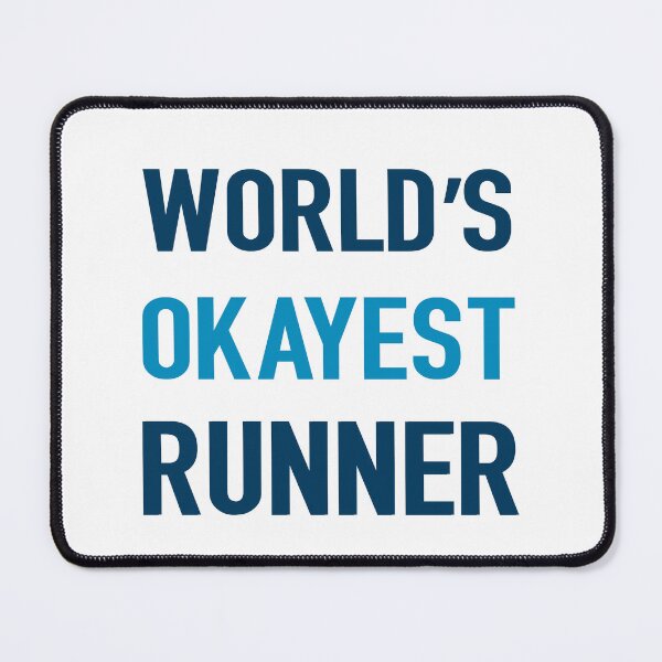 Item preview, Proud To Be The World’s Okayest Runner Funny Motivational Saying designed and sold by SkeletonsDanger.