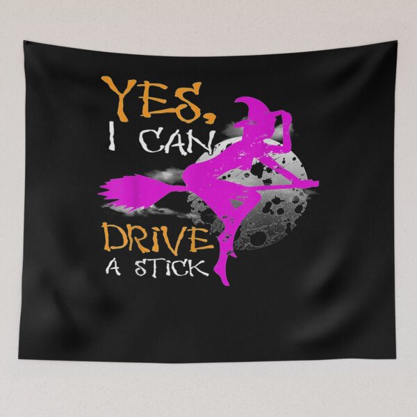Item preview, Scary Yes I Can Drive A Stick Witch Halloween designed and sold by RahsaanEichmann.