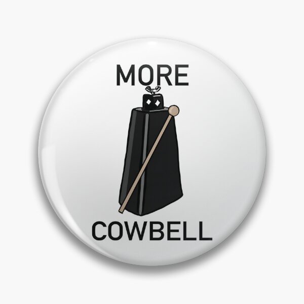 Item preview, Funny Cowbell Vintage Movies More Musician Quote designed and sold by Gross-Chain-Fa.