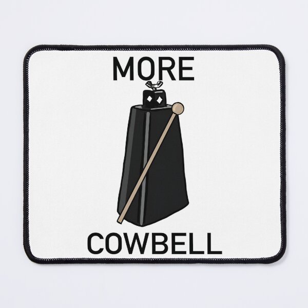 Item preview, Funny Cowbell Vintage Movies More Musician Quote designed and sold by Gross-Chain-Fa.