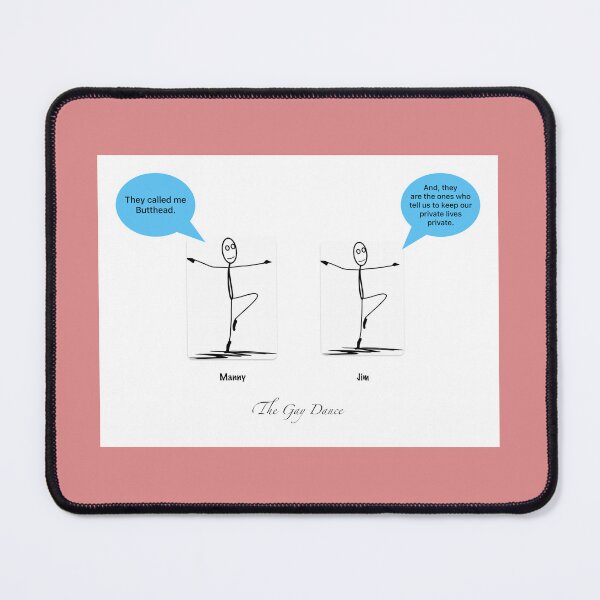 Item preview, The Gay Dance: They Called Me Butthead! designed and sold by TransformArt8.