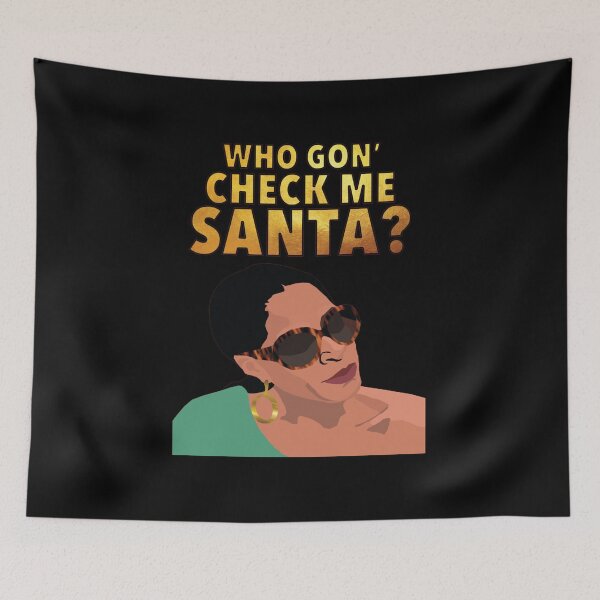 Item preview, SHEREE WHITFIELD    Who Gon Check Me Santa    RHOA (Real Housewives of Atlanta) designed and sold by StevenJTober68.