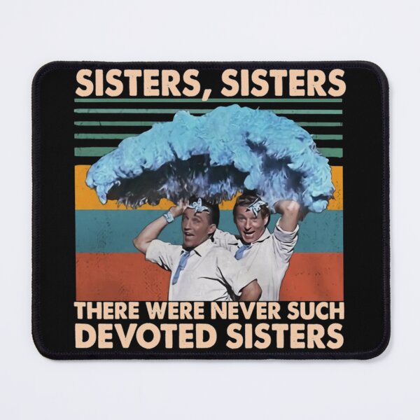 Item preview, Sister Sister There were Never Such Devoted Sisters designed and sold by StevenJTober68.