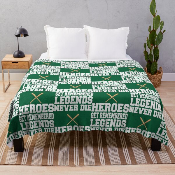 Item preview, Heroes Get Remembered Legends Never Die designed and sold by UmitheCarpen33.