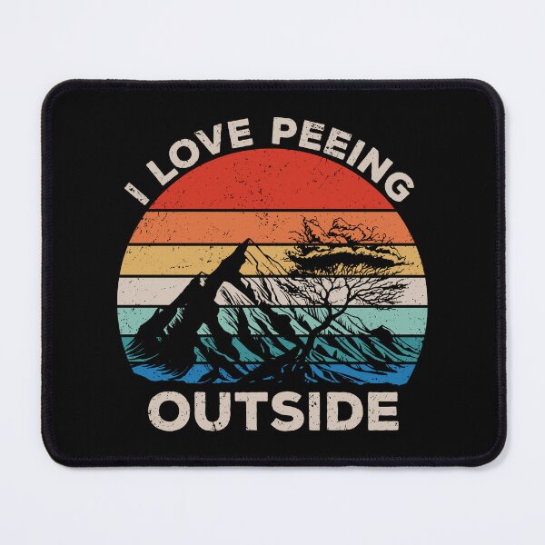 Item preview, I Love Peeing Outside - Funny Hiking Camp Outdoors Gift designed and sold by xhearalisa.
