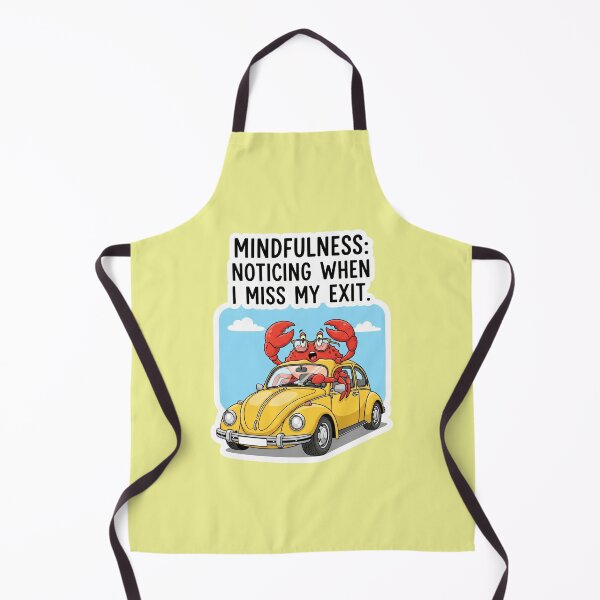 Item preview, Funny Mindfulness Noticing When I Miss My Exit Sarcastic Driving Quote Design designed and sold by bvdesignart.
