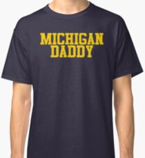 Michigan Daddy Classic T-Shirt