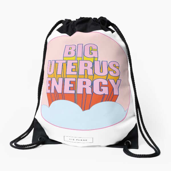 BIG UTERUS ENERGY (uterus optional) Drawstring Bag