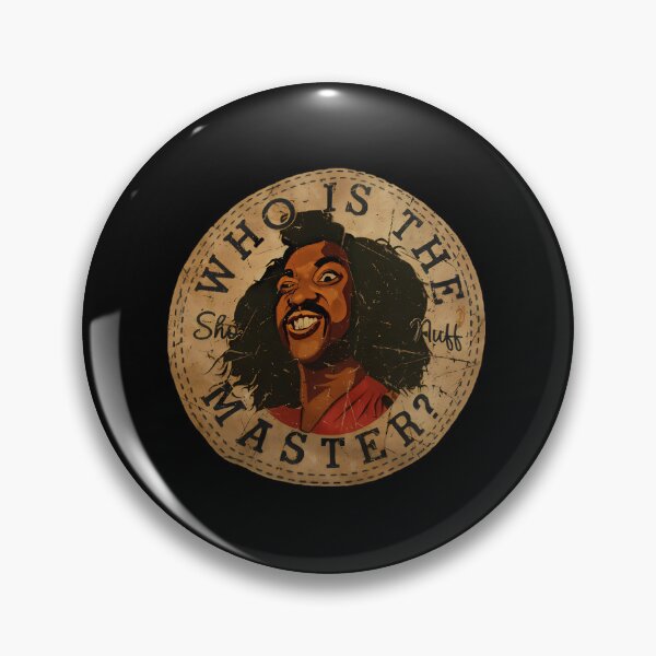 Item preview, Sho Nuff Who Is The Master  designed and sold by AntoniaLehners.
