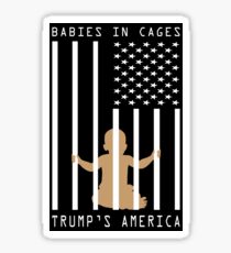 Babies in Cages Trumps America Sticker