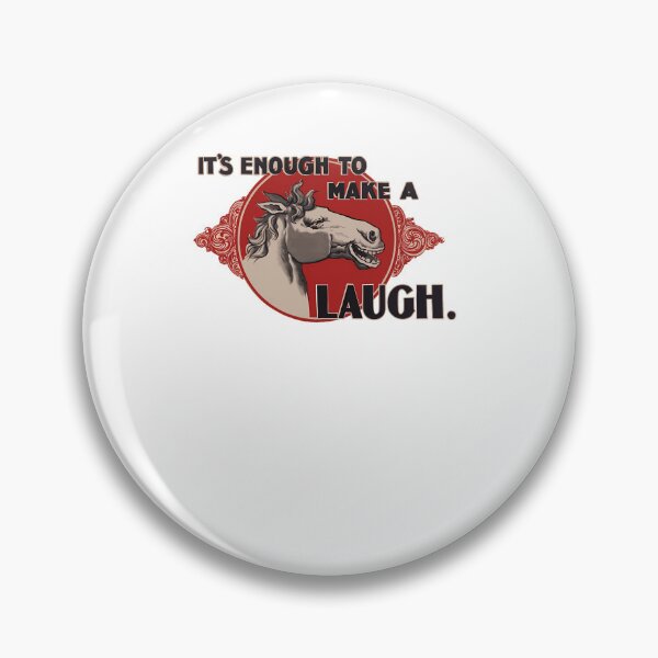 Item preview, Enough To Make A Horse Laugh designed and sold by KarlJosefLindne.