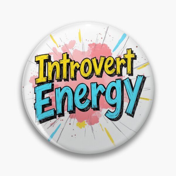 Item preview, Introvert Energy | Funny Relatable Meme designed and sold by LR Vibe Studio.
