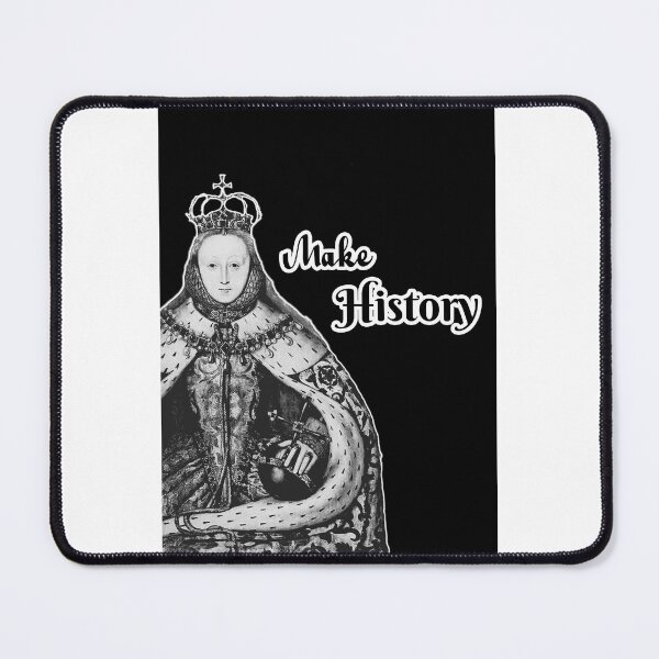 Item preview, Queen Elizabeth I "Make History" (large) designed and sold by In love with History.