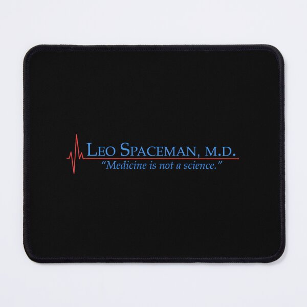 Item preview, Leo Dr Spaceman Medicine Is Not A Science 30 Rock designed and sold by LelaCassin1.
