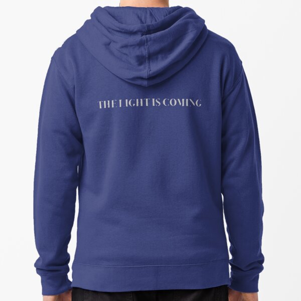 the light is coming sweatshirt