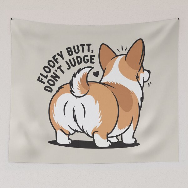 Item preview, Floofy Butt Don’t Judge Corgi Humor designed and sold by BrownHorse90s.