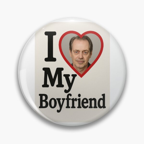 Item preview, Steve buscemi I love my boyfriend birthday funny prank meme gift weird designed and sold by CheeseBlueprint.