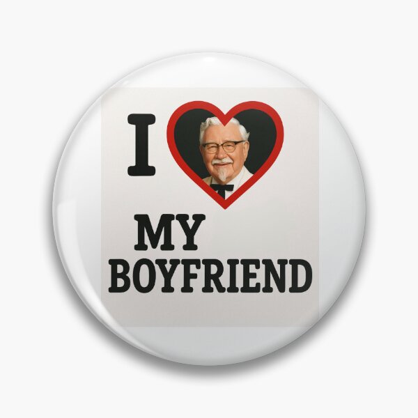 Item preview, Colonel sanders kfc I love my boyfriend birthday funny prank meme gift weird designed and sold by CheeseBlueprint.
