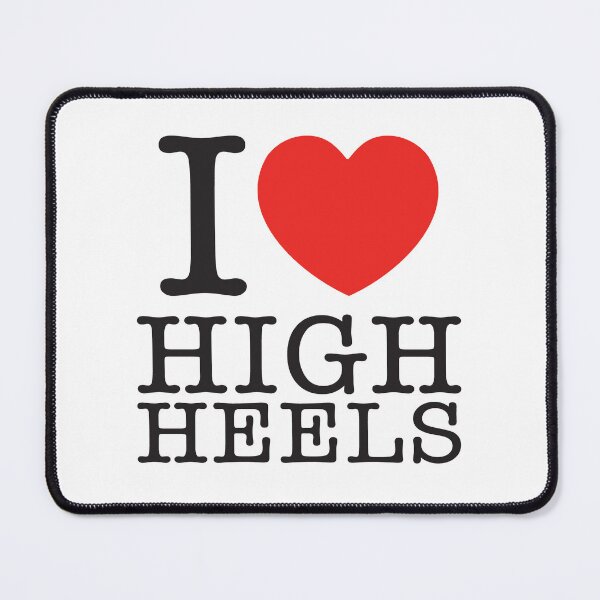Item preview, I Love High Heels designed and sold by shitpostee.