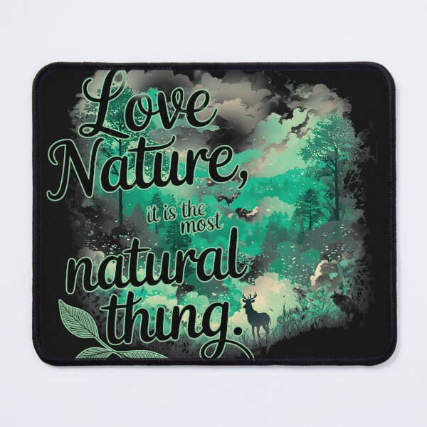 Item preview, Love Nature is the most Natural | Conscious Nature Design designed and sold by BimbaBoom.