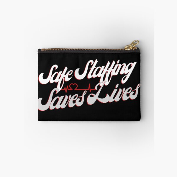 Item preview, Safe Staffing Saves Lives designed and sold by ViViTulip.