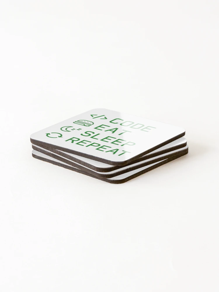 Thumbnail 4 of 5, Coasters (Set of 4), Code Eat Sleep Repeat – Developer Routine Design designed and sold by DebuggedDressed.
