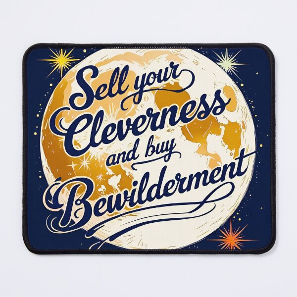 Item preview, Sell your cleverness and buy bewilderment 48 designed and sold by Tom-Johnson.