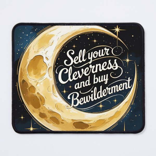 Item preview, Sell your cleverness and buy bewilderment 51 designed and sold by Tom-Johnson.
