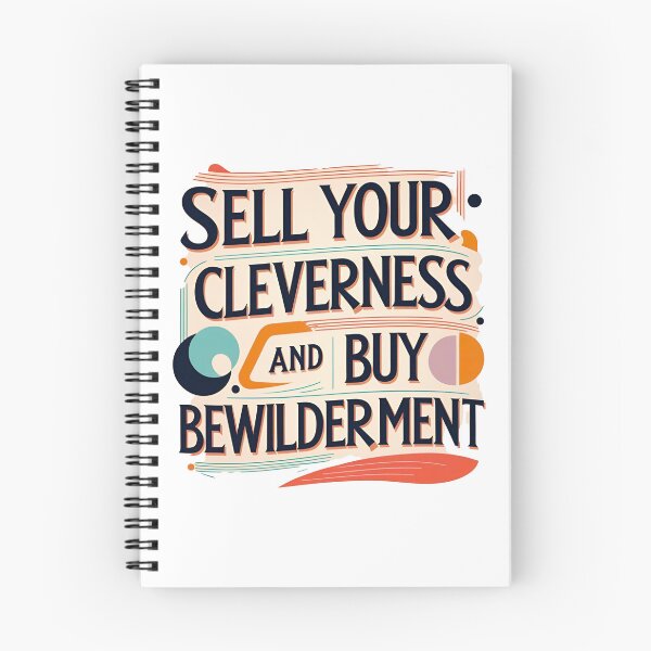 Item preview, Sell your cleverness and buy bewilderment 39 designed and sold by Tom-Johnson.